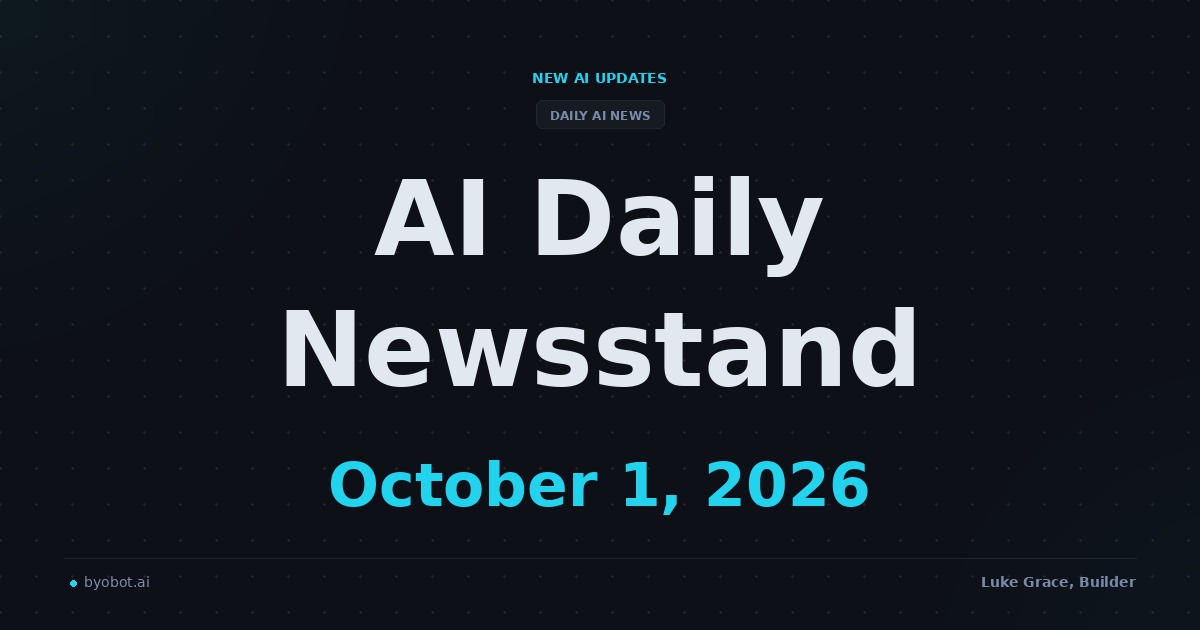 AI Daily Newsstand: October 1, 2026